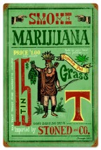 Smoke Marijuana Stoned Tin Sign